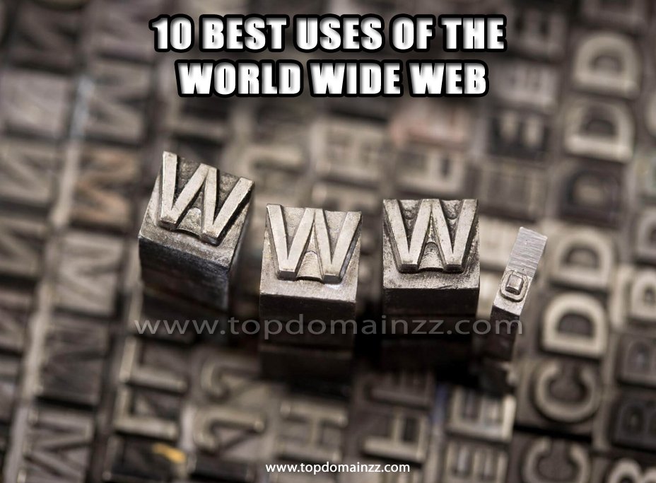 10 Best Uses of the World Wide Web03