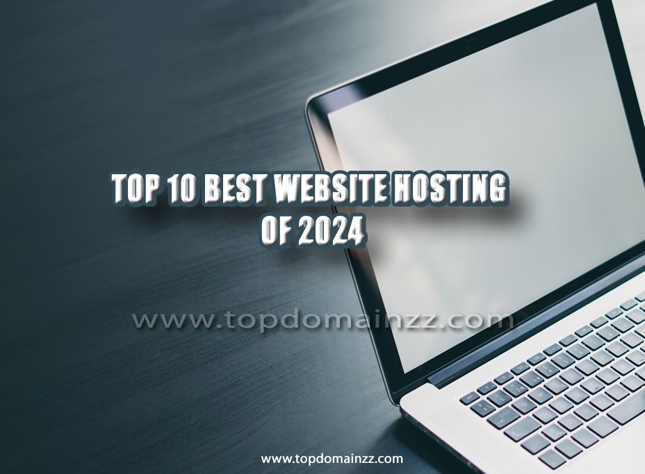 Top 10 Best Website Hosting of 202402